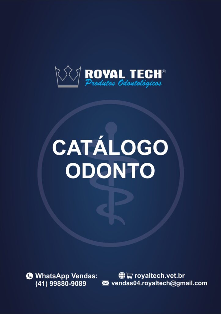 CATÁLOGO ODONTO ROYAL TECH